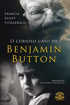 Capa do livro O Curioso Caso De Benjamin Button