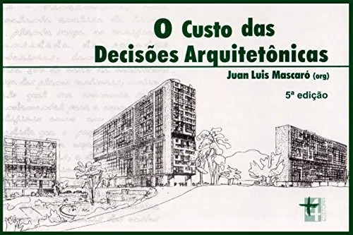 Livro O Custo das Decisões Arquitetônicas - Resumo, Resenha, PDF, etc.