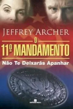 Livro O Décimo Primeiro Mandamento. Não Te Deixarás Apanhar - Resumo, Resenha, PDF, etc.