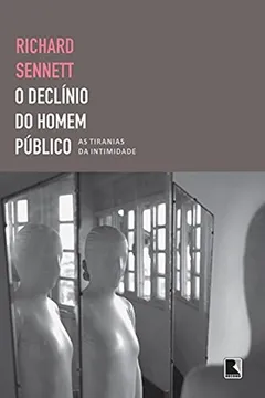 Livro O Declínio do Homem Público - Resumo, Resenha, PDF, etc.