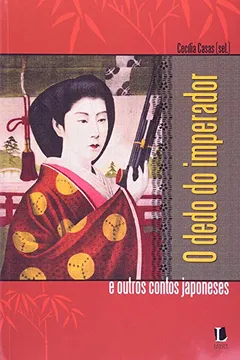 Livro O Dedo Do Imperador. Outros Contos Japoneses - Resumo, Resenha, PDF, etc.