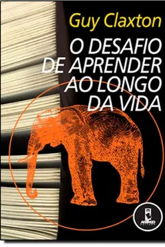 Livro O Desafio de Aprender ao Longo da Vida - Resumo, Resenha, PDF, etc.