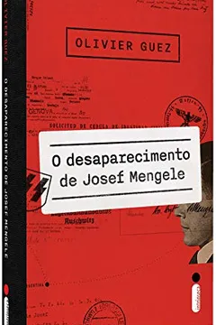Livro O Desaparecimento De Josef Mengele - Resumo, Resenha, PDF, etc.