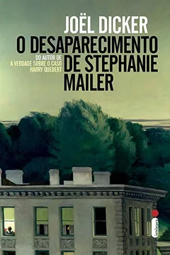Livro O desaparecimento de Stephanie Mailer - Resumo, Resenha, PDF, etc.