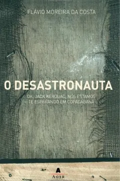 Livro O Desastronauta - Resumo, Resenha, PDF, etc.