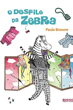 Livro O Desfile Da Zebra - Resumo, Resenha, PDF, etc.