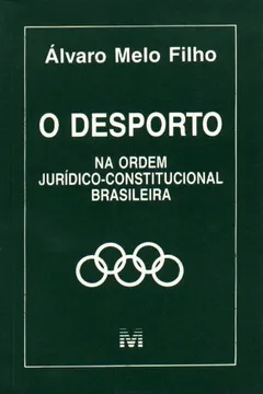 Livro O Desporto. Na Ordem Jurídico-Constitucional Brasileira - Resumo, Resenha, PDF, etc.