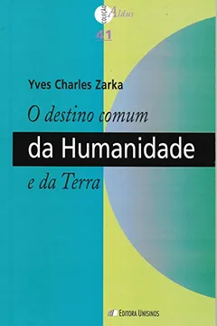 Livro O Destino Comum da Humanidade e da Terra - Resumo, Resenha, PDF, etc.