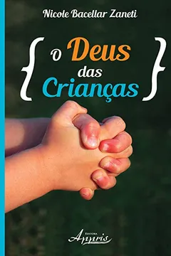 Livro O Deus das Crianças - Resumo, Resenha, PDF, etc.