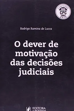 Livro O Dever de Motivação das Decisões Judiciais - Resumo, Resenha, PDF, etc.