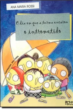 Capa do livro O Dia Em Que A Turma Encarou O Intrometido