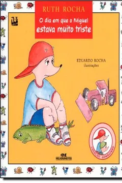 Livro O Dia Em Que O Miguel Estava Muito Triste - Resumo, Resenha, PDF, etc.