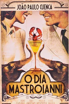 Livro O Dia Mastroianni - Resumo, Resenha, PDF, etc.