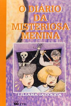 Livro O Diário da Misteriosa Menina - Resumo, Resenha, PDF, etc.