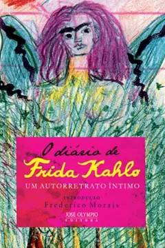 Livro O Diário de Frida Kahlo - Resumo, Resenha, PDF, etc.