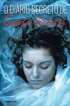 Livro O Diário Secreto de Laura Palmer - Resumo, Resenha, PDF, etc.