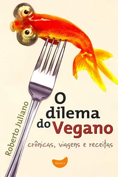 Livro O Dilema do Vegano - Resumo, Resenha, PDF, etc.