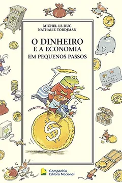 Livro O Dinheiro e a Economia em Pequenos Passos - Resumo, Resenha, PDF, etc.