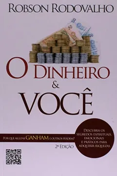 Livro O Dinheiro e Você. Por que Alguns Ganham e Outros Perdem? - Resumo, Resenha, PDF, etc.