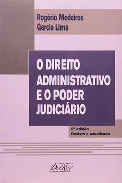 Capa do livro O Direito Administrativo e o Poder Judiciário