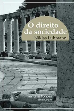 Livro O Direito da Sociedade - Resumo, Resenha, PDF, etc.