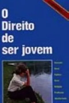 Livro O Direito De Ser Jovem - Resumo, Resenha, PDF, etc.