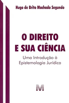 Livro O Direito e Sua Ciência - Resumo, Resenha, PDF, etc.
