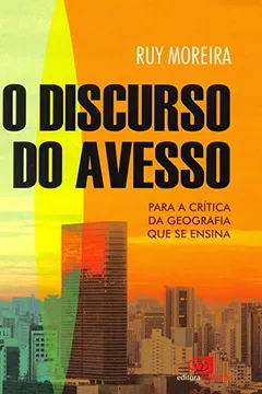 Livro O Discurso do Avesso. Para A Crítica da Geografia Que Se Ensina - Resumo, Resenha, PDF, etc.