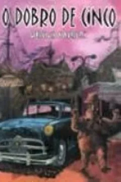 Livro O Dobro De Cinco - Resumo, Resenha, PDF, etc.