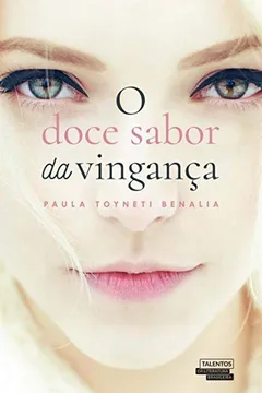 Livro O Doce Sabor da Vingança - Resumo, Resenha, PDF, etc.