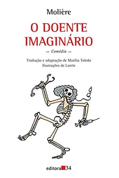 Livro O Doente Imaginário - Resumo, Resenha, PDF, etc.
