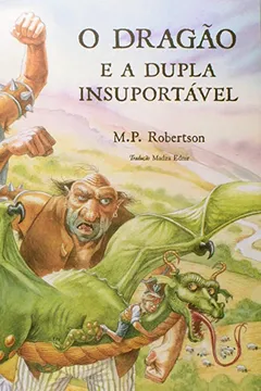 Livro O Dragão e a dupla insuportável - Resumo, Resenha, PDF, etc.