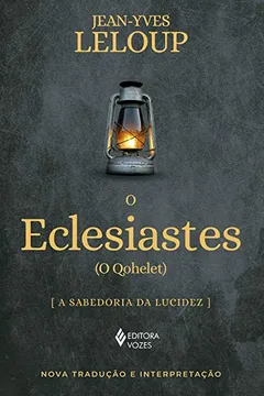 Livro O Eclesiastes: (O Qohelet) A sabedoria da ludicez - Resumo, Resenha, PDF, etc.
