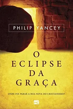 Livro O Eclipse da Graça - Resumo, Resenha, PDF, etc.