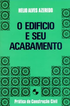 Livro O Edifício e Seu Acabamento - Resumo, Resenha, PDF, etc.