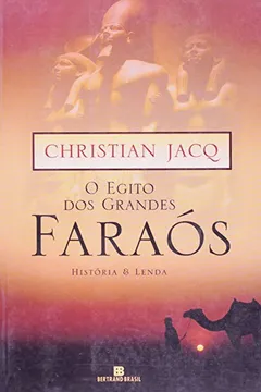 Livro O Egito dos Grandes Faraós - Resumo, Resenha, PDF, etc.