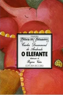 Livro O Elefante - Coleção Abre-Te Sesamo - Resumo, Resenha, PDF, etc.