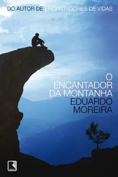 Livro O Encantador Da Montanha - Resumo, Resenha, PDF, etc.