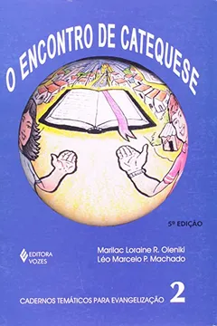Livro O Encontro De Catequese - Resumo, Resenha, PDF, etc.