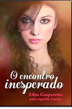 Livro O Encontro Inesperado - Resumo, Resenha, PDF, etc.