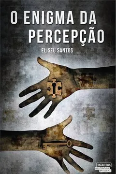 Livro O Enigma da Percepção - Resumo, Resenha, PDF, etc.