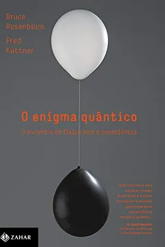 Livro O Enigma Quântico. O Encontro da Física com a Consciência - Resumo, Resenha, PDF, etc.