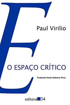 Livro O Espaço Crítico - Resumo, Resenha, PDF, etc.