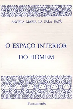 Livro O Espaço Interior do Homem - Resumo, Resenha, PDF, etc.
