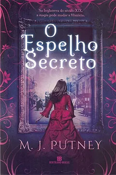 Livro O Espelho Secreto - Resumo, Resenha, PDF, etc.