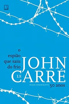 Livro O Espião Que Saiu Do Frio - Resumo, Resenha, PDF, etc.