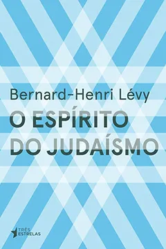 Livro O Espírito do Judaísmo - Resumo, Resenha, PDF, etc.