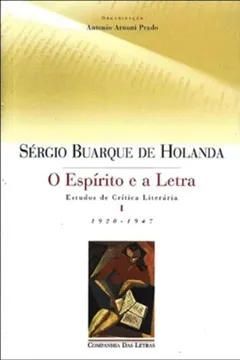 Livro O Espírito e A Letra - Volume I - Resumo, Resenha, PDF, etc.
