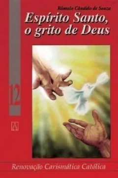 Livro O Espirito Santo Grito De Deus - Volume 12 - Resumo, Resenha, PDF, etc.