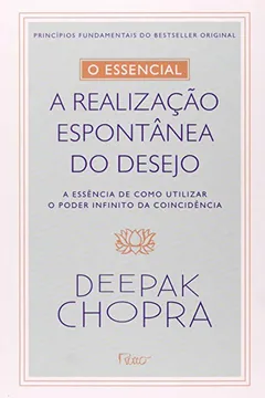 Livro O Essencial. A Realização Espontontânea dos Desejos - Resumo, Resenha, PDF, etc.